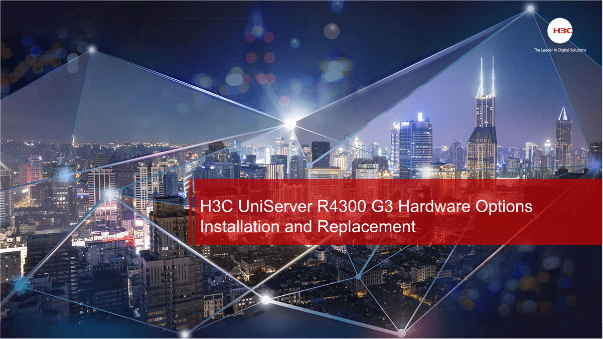 H3C UniServer R4300 G3 Hardware Options Installation and Replacement.jpg
